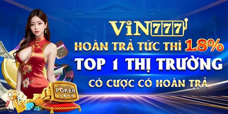 Kiếm tiền cơm gạo dựa vào các chương trình ưu đãi hấp dẫn từ Vin777